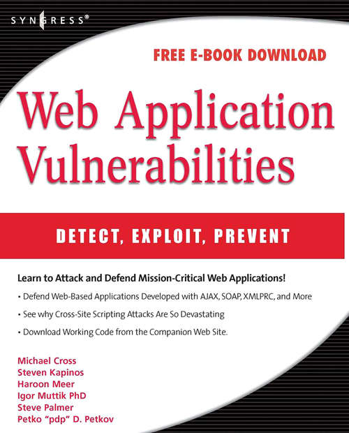 Book cover of Web Application Vulnerabilities: Detect, Exploit, Prevent