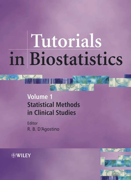 Book cover of Tutorials in Biostatistics, Statistical Methods in Clinical Studies (Volume 1)