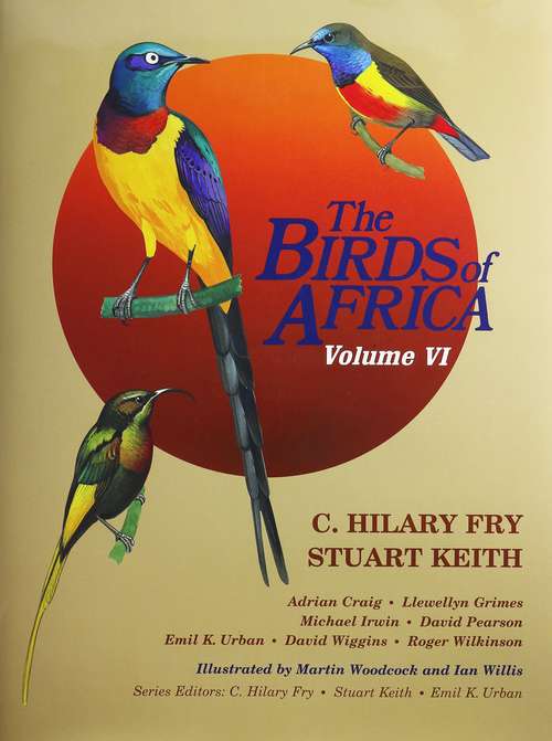 Book cover of The Birds of Africa: Volume VI