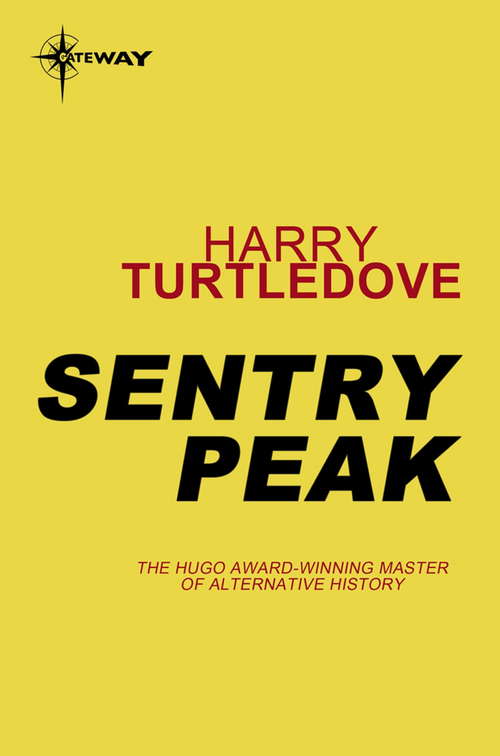 Book cover of Sentry Peak (War Between the Provinces #1)