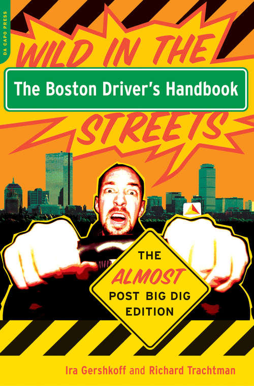 Book cover of The Boston Driver's Handbook: The Almost Post Big Dig Edition