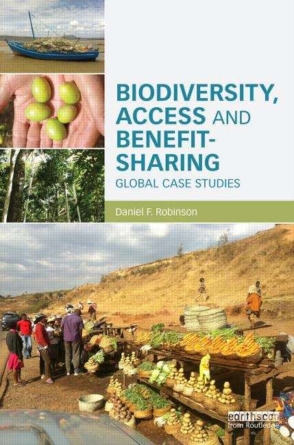 Book cover of Biodiversity, Access and Benefit-sharing: Global Case Studies