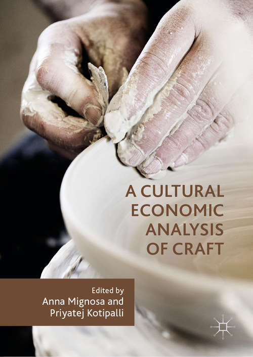 Book cover of A Cultural Economic Analysis of Craft (1st ed. 2019)