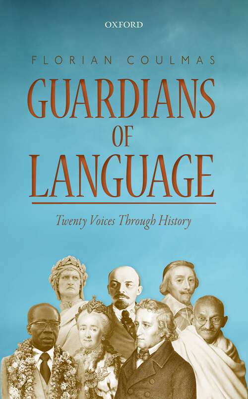 Book cover of Guardians of Language: Twenty Voices Through History