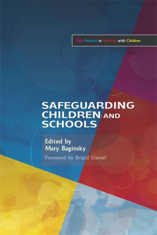 Book cover of Safeguarding Children and Schools (Best Practice in Working with Children)