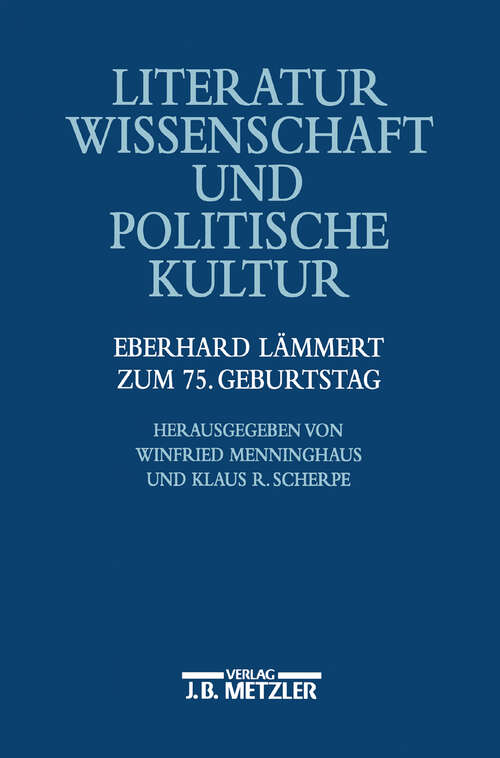 Book cover of Literaturwissenschaft und politische Kultur: Eberhart Lämmert zum 75. Geburtstag (1. Aufl. 1999)