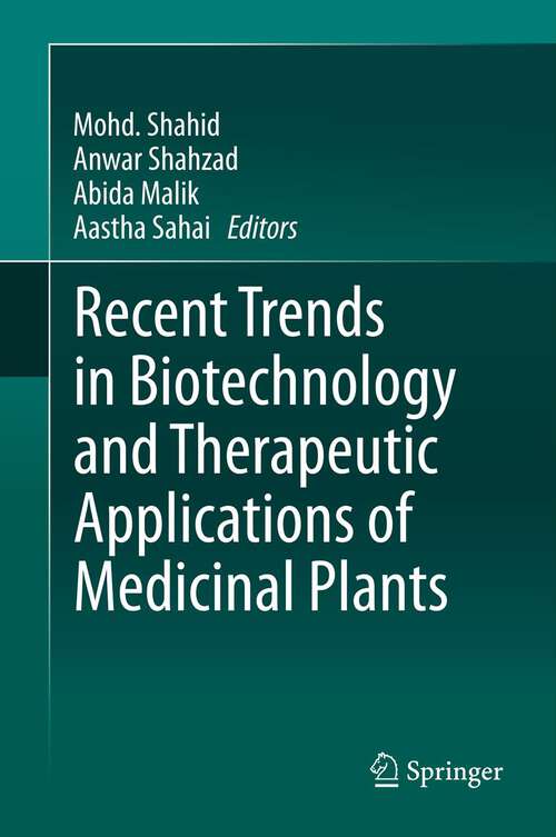 Book cover of Recent Trends in Biotechnology and Therapeutic Applications of Medicinal Plants (2013)