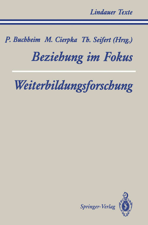 Book cover of Teil 1 Beziehung im Fokus Teil 2 Weiterbildungsforschung (1993) (Lindauer Texte)