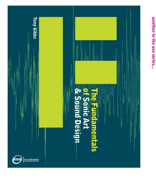 Book cover of The Fundamentals of Sonic Art & Sound Design (Fundamentals)