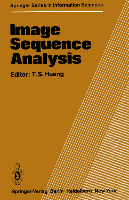 Book cover of Image Sequence Analysis (1981) (Springer Series in Information Sciences #5)