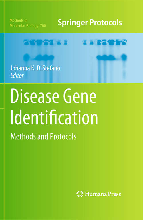 Book cover of Disease Gene Identification: Methods and Protocols (2011) (Methods in Molecular Biology #700)