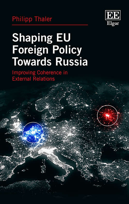 Book cover of Shaping EU Foreign Policy Towards Russia: Improving Coherence in External Relations