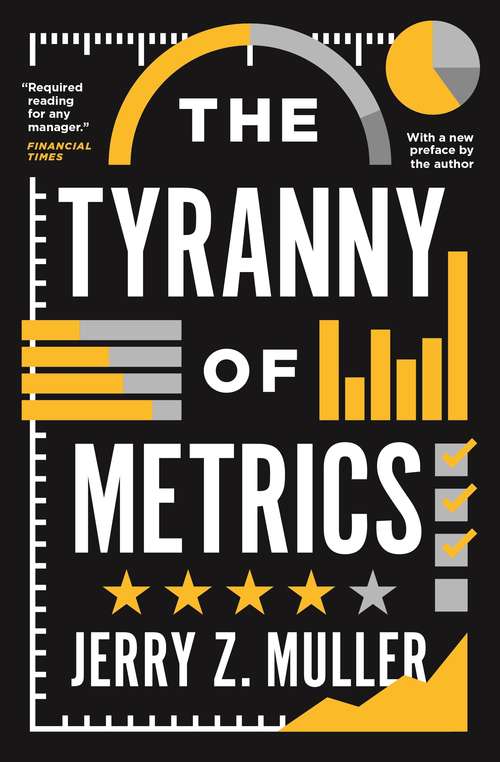 Book cover of The Tyranny of Metrics