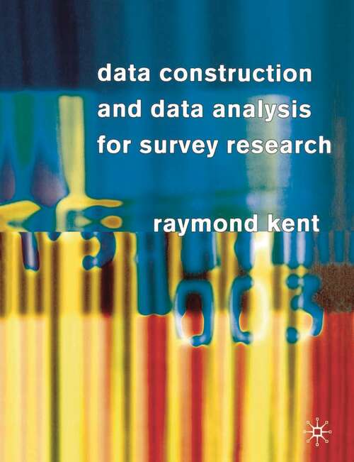 Book cover of Data Construction and Data Analysis for Survey Research (1st ed. 2001)