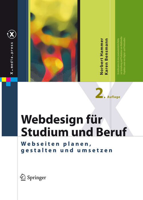 Book cover of Webdesign für Studium und Beruf: Webseiten planen, gestalten und umsetzen (2. Aufl. 2011) (X.media.press)