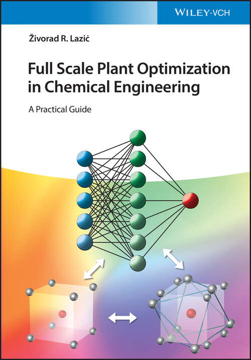 Book cover of Full Scale Plant Optimization in Chemical Engineering: A Practical Guide