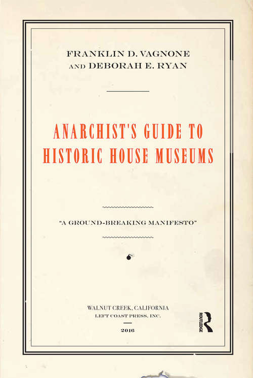 Book cover of Anarchist's Guide to Historic House Museums