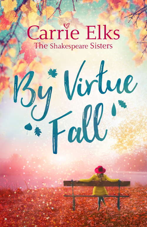 Book cover of By Virtue Fall: the perfect heartwarming romance for a cold winter night (The Shakespeare Sisters #4)