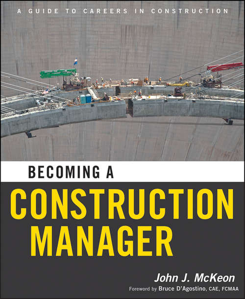 Book cover of Becoming a Construction Manager (Wiley Desktop Editions Ser.)
