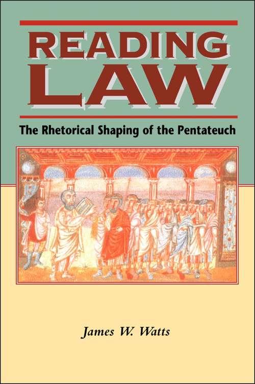 Book cover of Reading Law: The Rhetorical Shaping of the Pentateuch (Biblical Seminar)