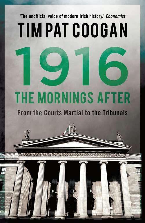 Book cover of 1916: From The Courts Martial To The Tribunals