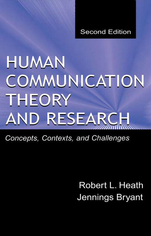 Book cover of Human Communication Theory and Research: Concepts, Contexts, and Challenges