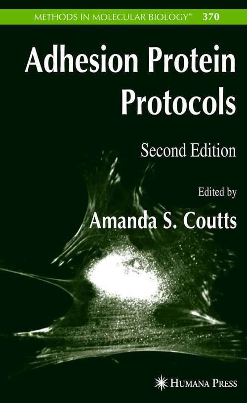 Book cover of Adhesion Protein Protocols (2nd ed. 2007) (Methods in Molecular Biology #370)