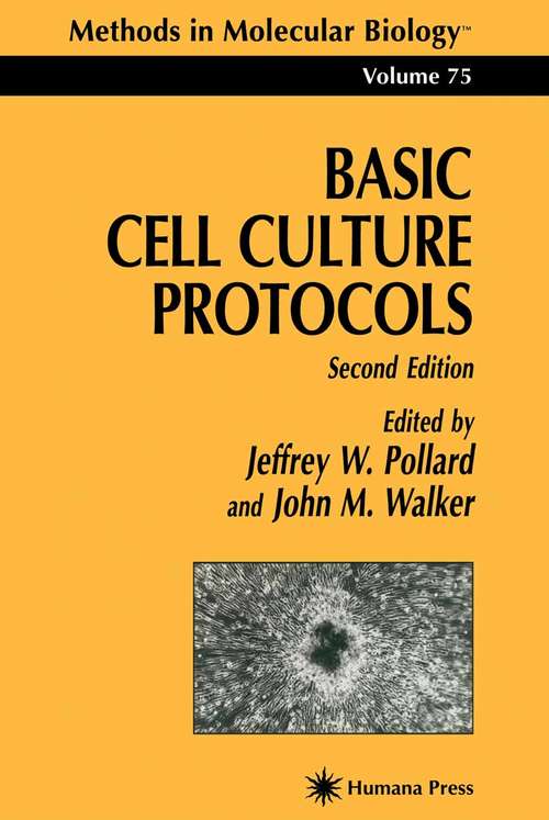 Book cover of Basic Cell Culture Protocols (2nd ed. 1997) (Methods in Molecular Biology #75)