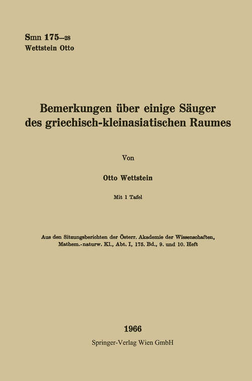 Book cover of Bemerkungen über einige Säuger des griechisch-kleinasiatischen Raumes (1966) (Sitzungsberichte der Österreichischen Akademie der Wissenschaften: 175/9/10)