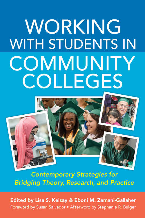 Book cover of Working With Students in Community Colleges: Contemporary Strategies for Bridging Theory, Research, and Practice (An ACPA Co-Publication)