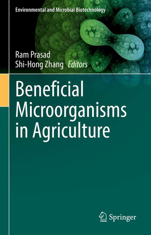 Book cover of Beneficial Microorganisms in Agriculture (1st ed. 2022) (Environmental and Microbial Biotechnology)