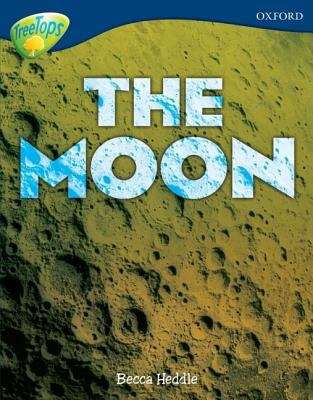 Book cover of Oxford Reading Tree, Level 14, TreeTops Non-fiction: The Moon (PDF)