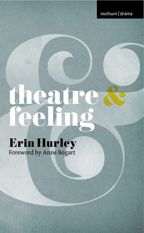 Book cover of Theatre and Feeling (Theatre And)