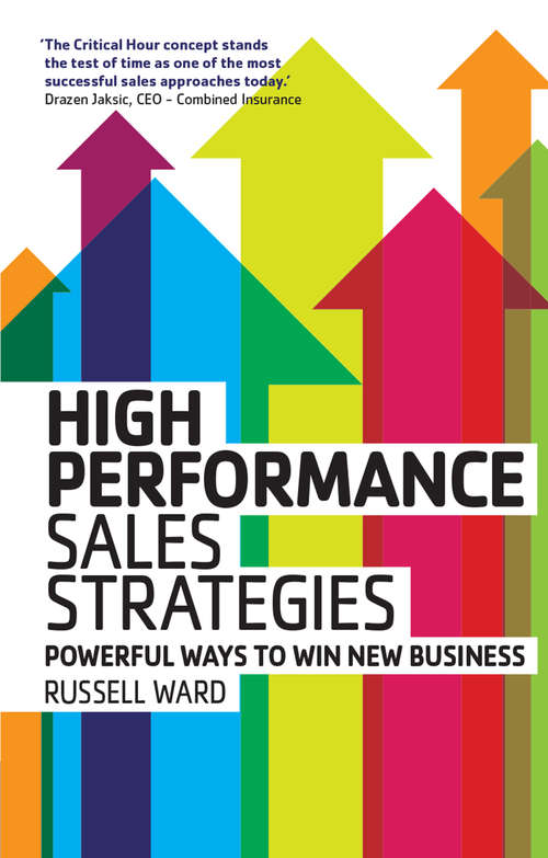 Book cover of High Performance Sales Strategies: Powerful Ways To Win New Business