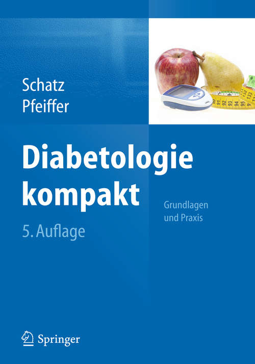 Book cover of Diabetologie kompakt: Grundlagen und Praxis (5. Aufl. 2014)