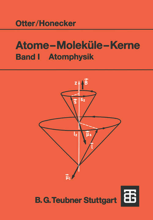 Book cover of Atome — Moleküle — Kerne: Band I Atomphysik (1993)