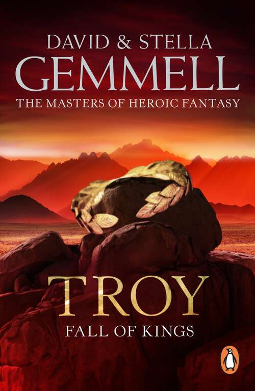 Book cover of Troy: (Troy: 3): The stunning and gripping conclusion to David Gemmell’s epic retelling of the Troy legend (Troy #3)