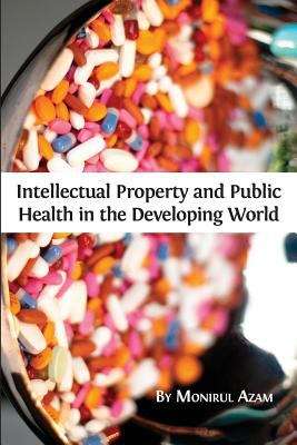 Book cover of Intellectual Property and Public Health in the Developing World 