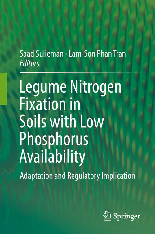 Book cover of Legume Nitrogen Fixation in Soils with Low Phosphorus Availability: Adaptation and Regulatory Implication