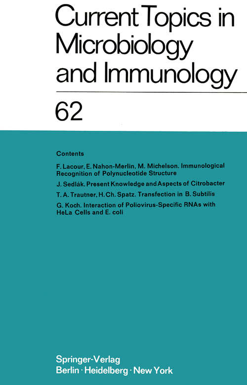 Book cover of Current Topics in Microbiology and Immunology / Ergebnisse der Mikrobiologie und Immunitätsforschung: Volume 62 (1973) (Current Topics in Microbiology and Immunology #62)