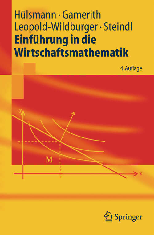 Book cover of Einführung in die Wirtschaftsmathematik (4., überarb. u. erw. Aufl. 2005) (Springer-Lehrbuch)