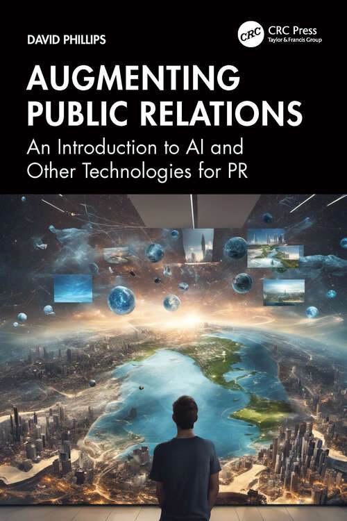 Book cover of Augmenting Public Relations: An Introduction to AI and Other Technologies for PR