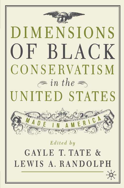 Book cover of Dimensions of Black Conservatism in the United States: Made in America (2002)