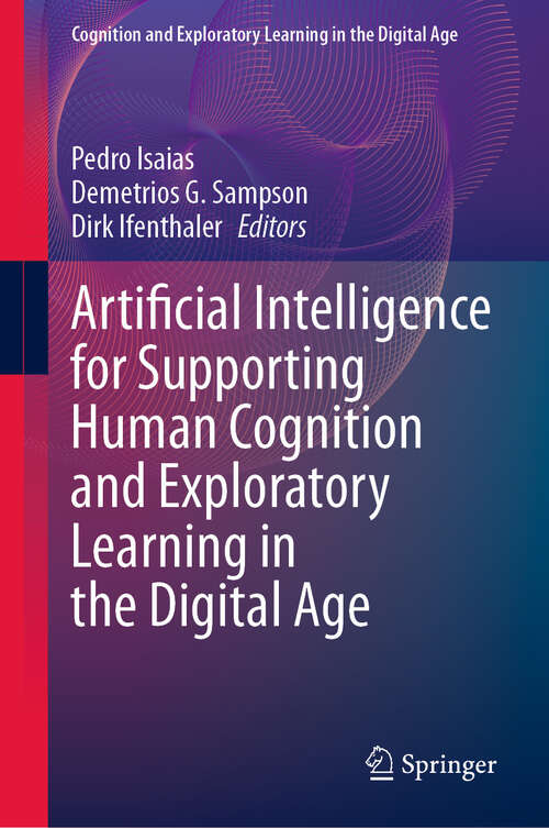 Book cover of Artificial Intelligence for Supporting Human Cognition and Exploratory Learning in the Digital Age (2024) (Cognition and Exploratory Learning in the Digital Age)