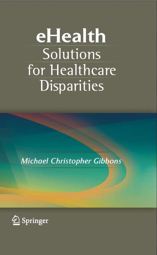 Book cover of eHealth Solutions for Healthcare Disparities (2008)