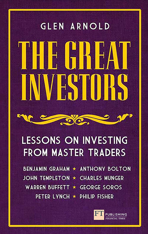 Book cover of Great Investors, The: Lessons on Investing from Master Traders (Financial Times Series)