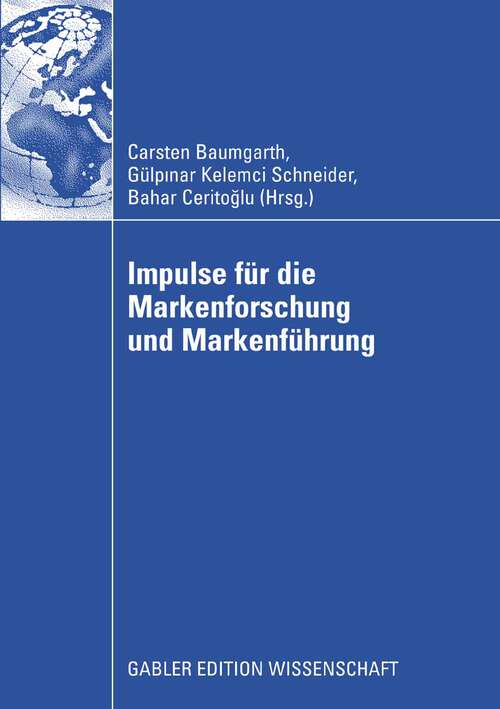Book cover of Impulse für die Markenforschung und Markenführung (2009)