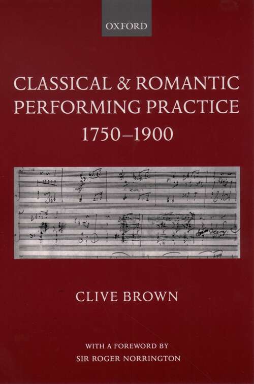 Book cover of Classical and Romantic Performing Practice 1750-1900