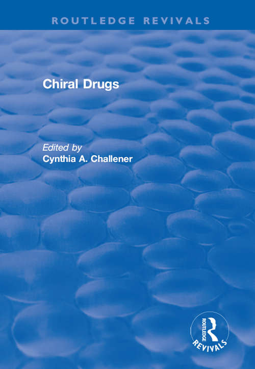 Book cover of Chiral Drugs (Routledge Revivals)