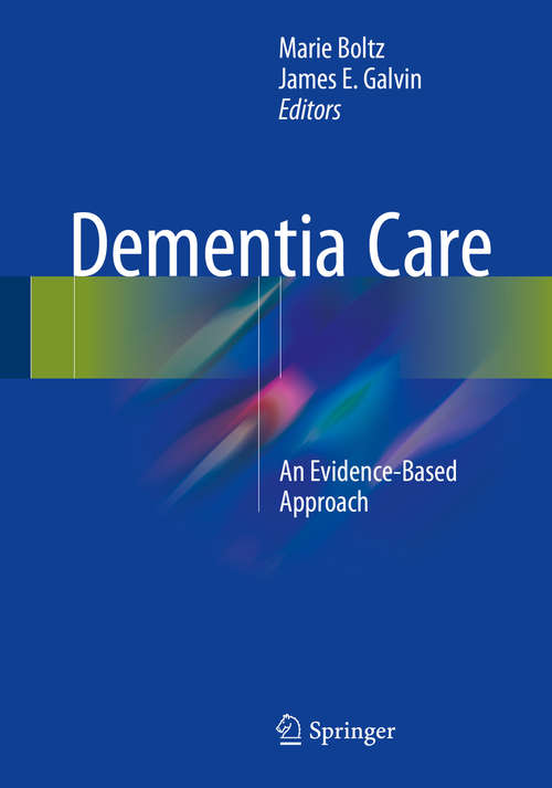 Book cover of Dementia Care: An Evidence-Based Approach (1st ed. 2016)